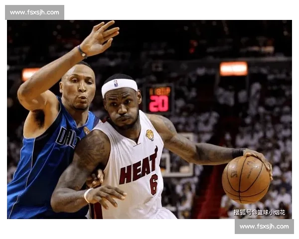 詹姆斯领衔热火鏖战公牛第五场改写东决走向的经典之夜历史记忆一 詹姆斯领衔热火鏖战公牛第五场改写东决走向的经典之夜历史记忆一
